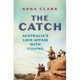 The Catch: Australia's love affair with fishing