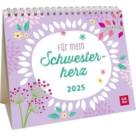 Mini-Kalender 2025: Für mein Schwesterherz: Kleiner Tischkalender mit Sprüchen für dein Schwesterherz | Mit Monatskalendarium | Geschenk für die Schwester