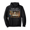The Last Supplement Pullover Hoodie
