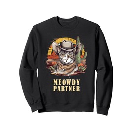 Meowdy Partner Cat Funny Howdy Meme Wild West Cowboy Hat Sweatshirt