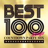 BEST 100 -Countdown Party Mix-