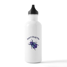 CafePress Dont Bug Me Water Bottle 1.0L (34 oz) Stainless Steel Water Bottle