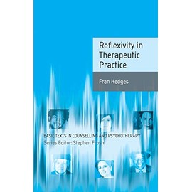Reflexivity in Therapeutic Practice