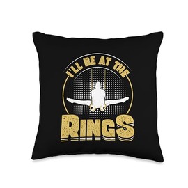 I'll Be At The Rings - Ring Gymnastics Enthusiast Throw Pillow
