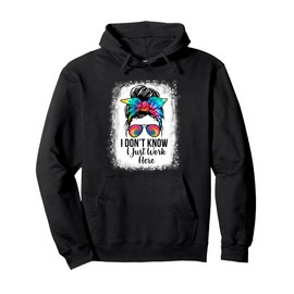 Retro Messy Bun Tie Dye I Don't Know I Just Work Here Funny Pullover Hoodie