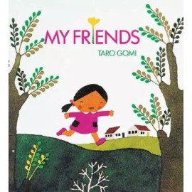 My Friends - Board book By Gomi, Taro - GOOD