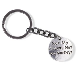 Emerald Park Jewelry Not My Circus Not My Monkeys Text Sayings Charm Keychain