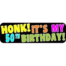 StickerTalk Honk Its My 50th Birthday Magnet, 10 inches by 3 inches