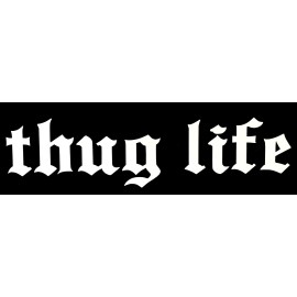 MD&M THUG LIFE DECAL STICKER CAR CHEVY Fits FORD HONDA VW DODGE JDM MAZDA EURO