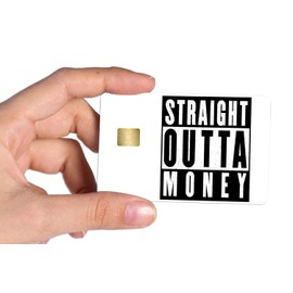 Straight Outta Money Funny Meme Glossy Debit|Credit Card Skin For Small Chip Readers
