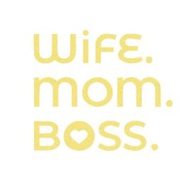 Wife Mom Boss Iron On Vinyl Decal, DIY Shirt, Mothers Day TShirt Decal, Heat Applied Vinyl Patch, HTV Transfer Ready To Press, Pick Size Color, Iron-On Almost Anything (Sugar Lemon Glitter)