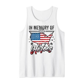 Memorial Day In Memory of Our Heroes USA Flag Veteran Tank Top