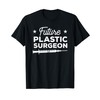 Future Plastic Surgeon Surgery T-Shirt