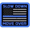 Slow Down Move Over Thin Blue Line Vinyl Sticker Decal
