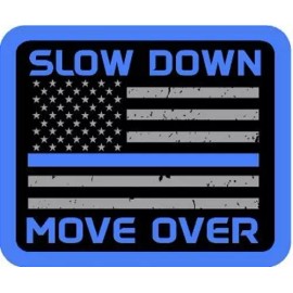 Slow Down Move Over Thin Blue Line Vinyl Sticker Decal