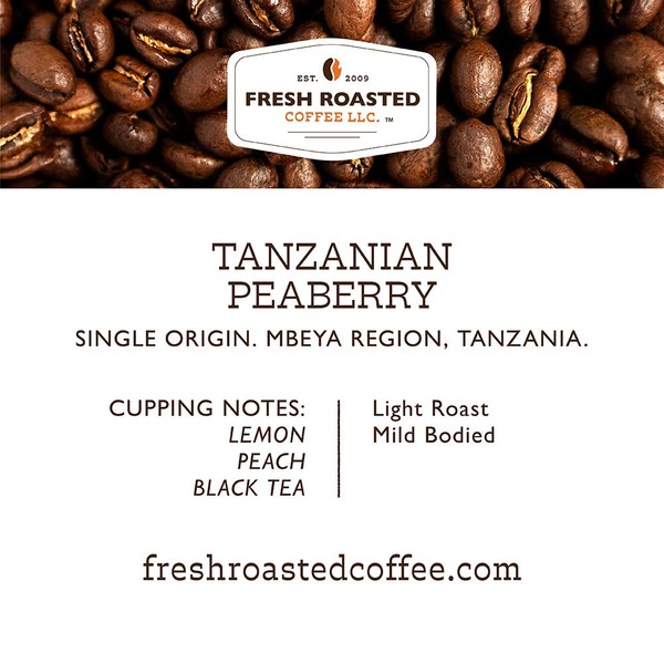 Fresh Roasted Coffee LLC, Tanzanian Peaberry Coffee, Light Roast, Whole Bean, 12 Ounce Bag