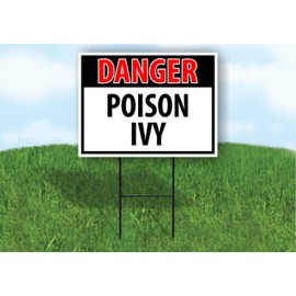 DANGER POISON IVY OSHA - Single Sided Yard Sign ROAD SIGN with Stand
