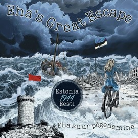 Eha's Great Escape (Eha suur põgenemine): Estonia (Eesti) 1944