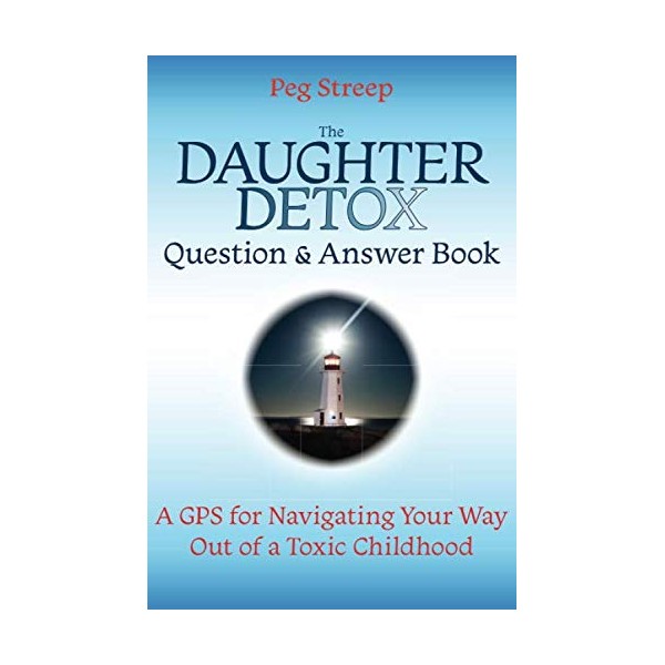 The Daughter Detox Question & Answer Book: A GPS for