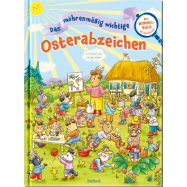 Das möhrenmäßig wichtige Osterabzeichen: Ein Wimmelbuch mit Geschichte | Wimmel-Bilderbuch mit Geschichte für Kinder ab 3 Jahren. Perfekt als Oster-Geschenk (Wimmelbücher zum Mitmachen)
