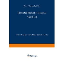 Illustrated Manual of Regional Anesthesia: Part 1: Transparencies 1–28