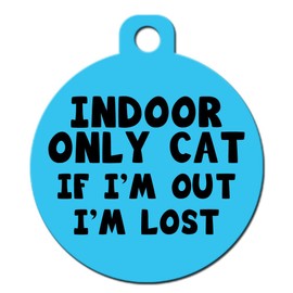 Cute Cat Pet Collar Charm - Indoor Only Cat If I'm Out I'm Lost - Double Sided (Blue)