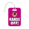 LT224 Hands Off! Novelty Funny Unique Designer Gift Glossy Plastic