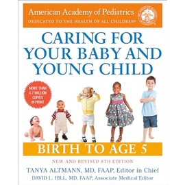 Caring for Your Baby and Young Child, 8th Edition: Birth to Age 5