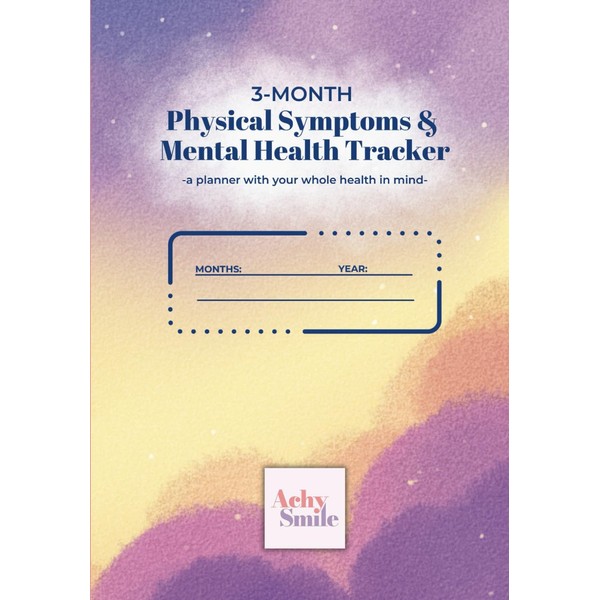 Physical Symptoms and Mental Health Daily and Monthly Tracker and