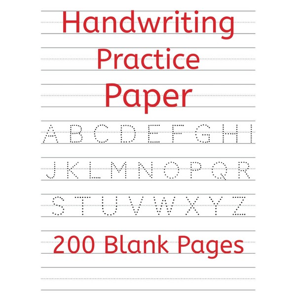 Handwriting Practice Writing Paper With Lines for Kids: 200 Blank