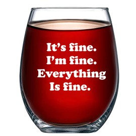 Panvola It's Fine I'm Fine Everything's Sarcastic Gifts Motivational Gift For Friends Coworker Office Sarcasm Quote Stemless Wine Glass Clear Glasses For Red White Wine 17 oz