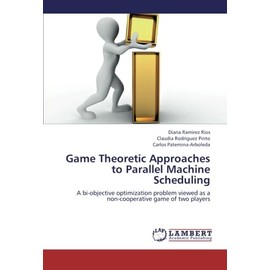 Game Theoretic Approaches to Parallel Machine Scheduling: A bi-objective optimization problem viewed as a non-cooperative game of two players