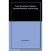 Fixed Broadband Wireless Access Networks and Services