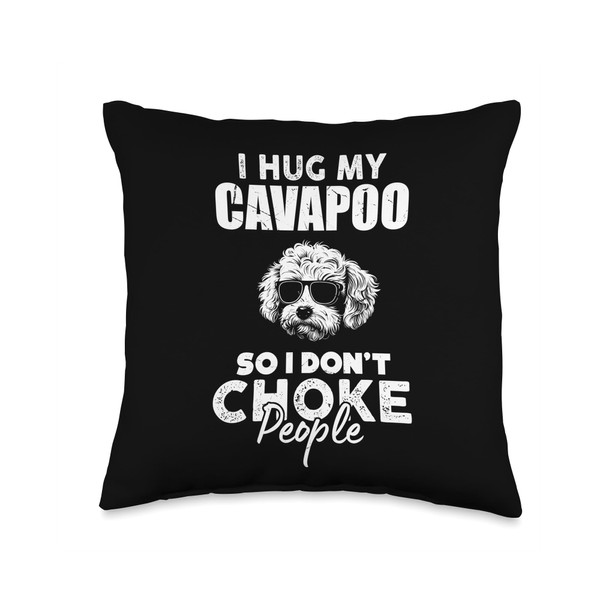 I Hug My Cavapoo So I Dont Choke People Funny