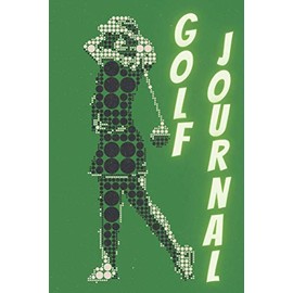 Golf journal: golf booklet|the golfers journal|disc golf book|disc golf accessories|golf score book leather|gifts for golf lovers men funny women golf dad|gifts for golfers dad present