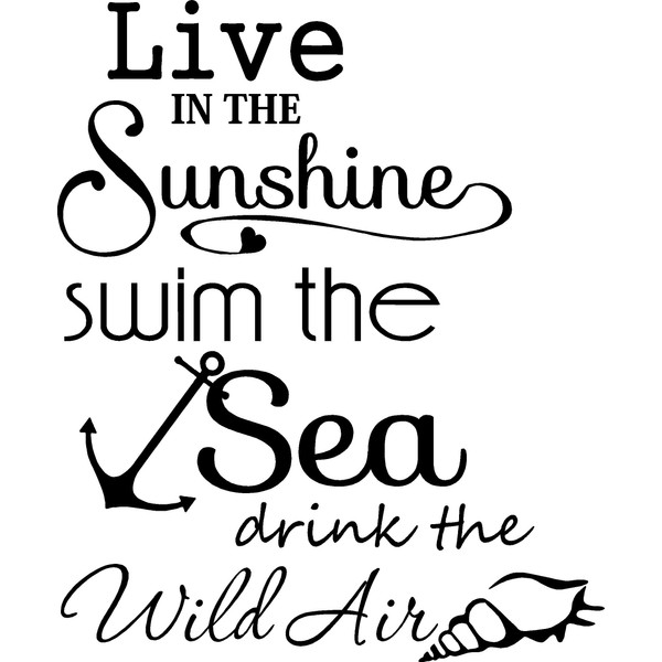 Ideogram Designs Wall Decal Live in The Sunshine Swim The sea Drink The Wild air. Cute Ocean Ralph Waldo Emerson Inspired Vinyl Wall Decor Quotes Sayings Inspirational Wall Art