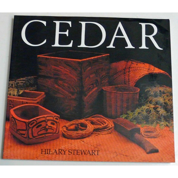 Cedar: Tree of Life to the Northwest Coast Indians