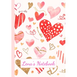 Lena's Notebook: Personalised Lined Journal for Girls named Lena / Ideal Gift For Daughter, Sister, Wife, Girlfriend or Mum (Personalised Notebooks)