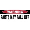 WARNING, Parts May Fall Off - UV Vinyl Bumper Sticker, M099 Mustang, Camaro