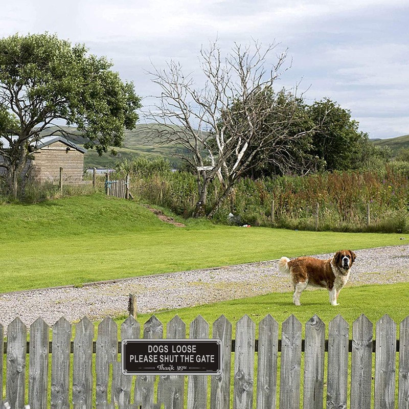 Dogs Loose Sign Dog Signs for Gates Shut The Gate
