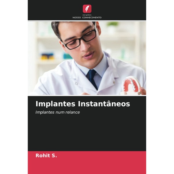 Implantes Instantâneos: Implantes num relance