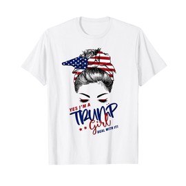 Yes I’m A Trump Girl Deal With It Trump 2024 Funny Saying T-Shirt