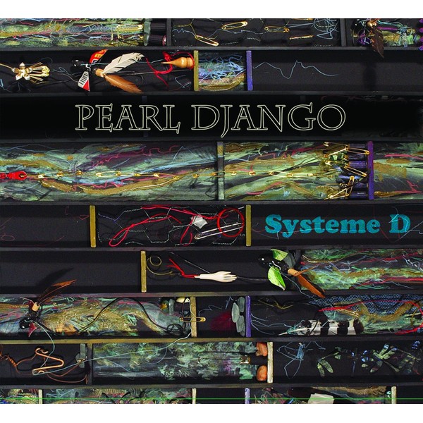 Systeme D by PEARL DJANGO [['audioCD']]