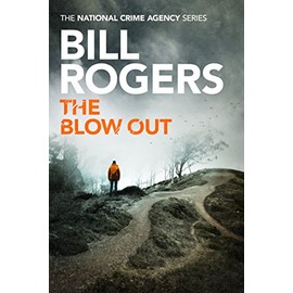 The Blow Out (The National Crime Agency, 4)