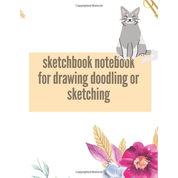 sketchbook notebook for drawing doodling or sketching: 8.5 x 0.5