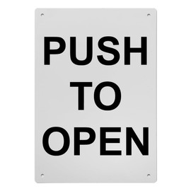Push To Open Sign, 8.5 x 11 in" OSHA Compliant Push Pull Sign, Weatherproof Plastic, UV resistant & Easy-to-Read Signage