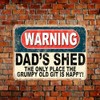 Shawprint Warning Dads Shed The Only Place The Grumpy Old