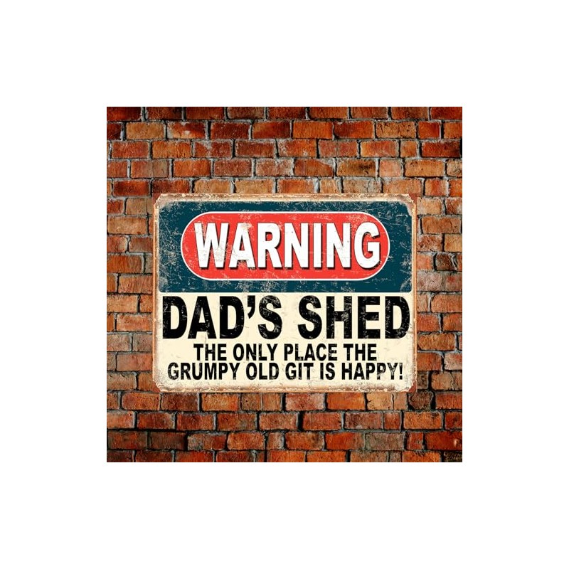 Shawprint Warning Dads Shed The Only Place The Grumpy Old