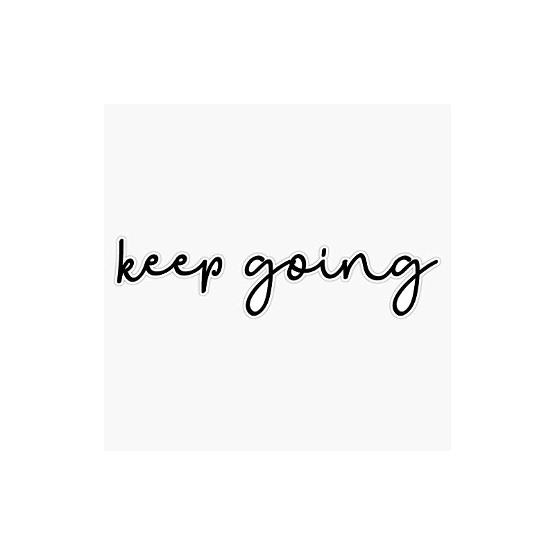Magnet Keep Going Magnetic Vinyl Sticker 5"