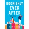 Bookishly Ever After: a laugh-out-loud enemies to lovers bookshop romcom